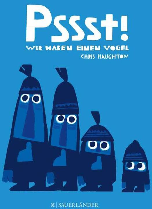 Produktbild Pssst, wir haben einen Vogel (Deutsch, Chris Haughton, 2015)