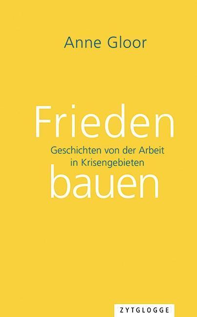 Immagine prodotto Frieden bauen (Tedesco, Anne Gloor, 2019)