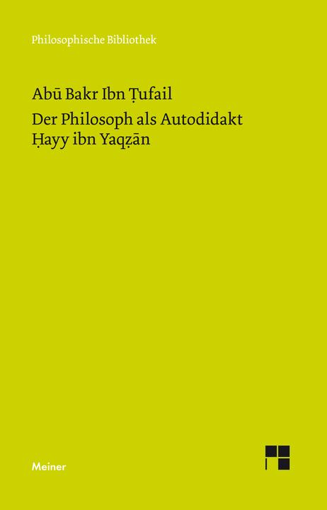 Image du produit Der Philosoph als Autodidakt. Hayy ibn Yaqzan (Allemand, Patrick O. Schaerer, Abu Bakr Ibn Tufail, 2019)