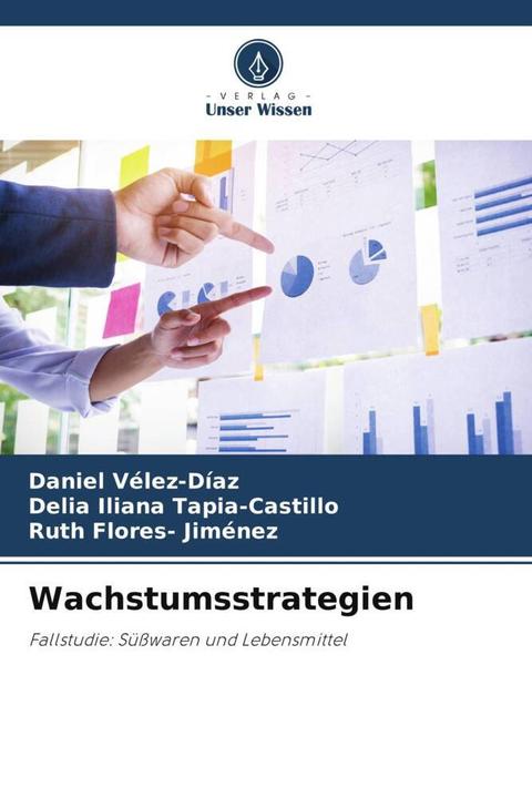 Produktbild Wachstumsstrategien (Deutsch, Daniel Vélez-Díaz, Delia Iliana Tapia-Castillo, Ruth Flores-Jiménez, 2022)