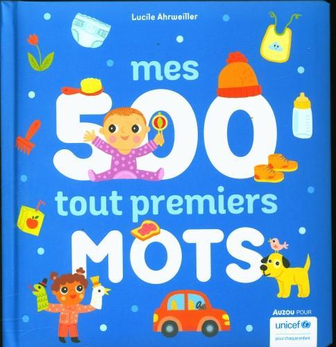 Actual product image Auzou France Mes 500 tout premiers mots (French, Ahrweiller Lucile, 2022)