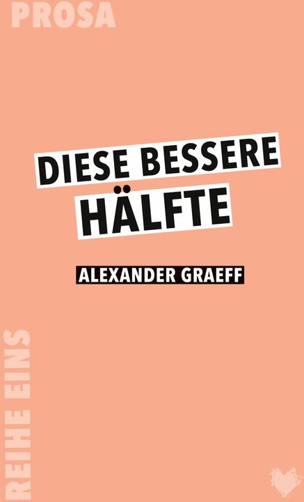 Produktbild Diese bessere Hälfte (Deutsch, Alexander Graeff, 2023)