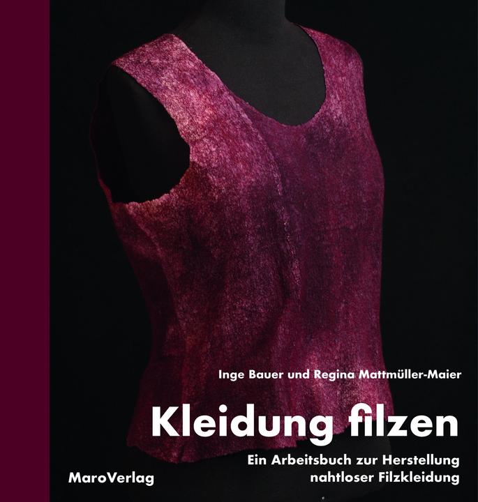 Produktbild Kleidung filzen (Deutsch, Inge Bauer, Regina Mattmüller-Maier, 2020)
