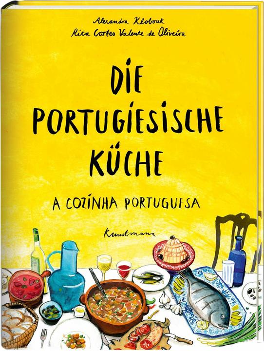 Produktbild Die Portugiesische Küche (Deutsch, Eva Gonçalves, Rita Cortes Valente de Oliveira, Luis Ehlert, Alexandra Klobouk, 2014)