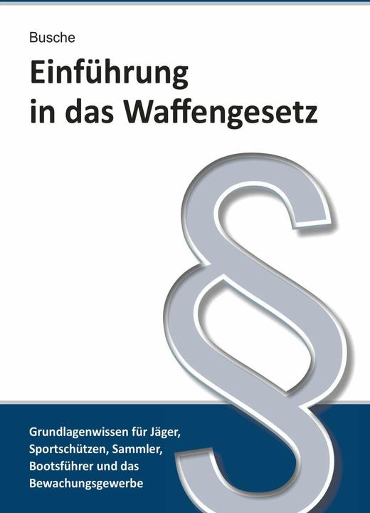 Immagine prodotto Einführung in das Waffengesetz (Tedesco, André Busche, 2020)