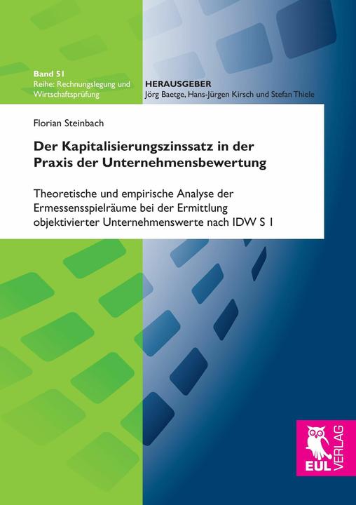 Immagine prodotto Der Kapitalisierungszinssatz in der Praxis der Unternehmensbewertung (Tedesco, Florian Steinbach, 2015)