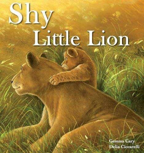 Immagine prodotto Shy Little Lion (Inglese, Gemma Cary, Delia Ciccarelli, 2024)