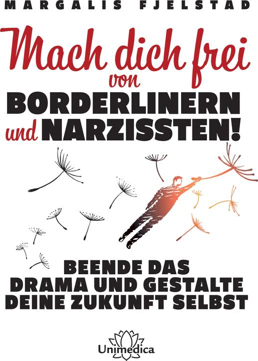 Produktbild Mach dich frei von Borderlinern und Narzissten! (Deutsch, Dr. Margalis Fjelstad, 2020)