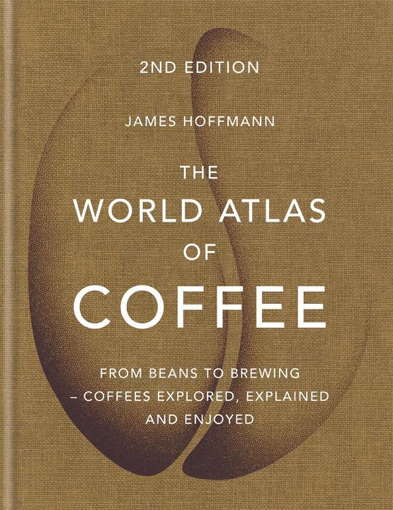 Produktbild The World Atlas of Coffee (Englisch, Hoffmann James, 2018)