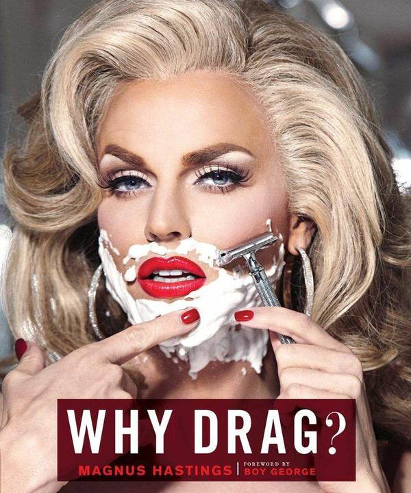 Produktbild Abrams & Chronicle Why Drag? (Englisch, Magnus Hastings, 2016)