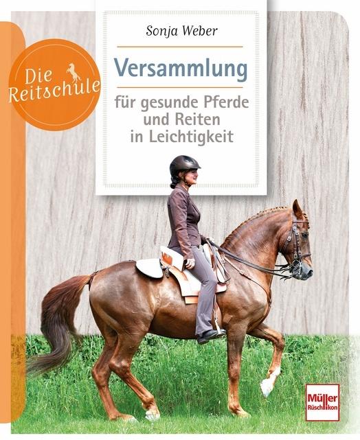 Immagine prodotto Versammlung für gesunde Pferde und Reiten in Leichtigkeit (Tedesco, Sonja Weber, 2021)