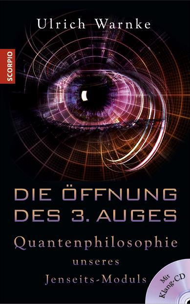Produktbild Die Öffnung des 3. Auges (Ulrich Warnke, Deutsch)