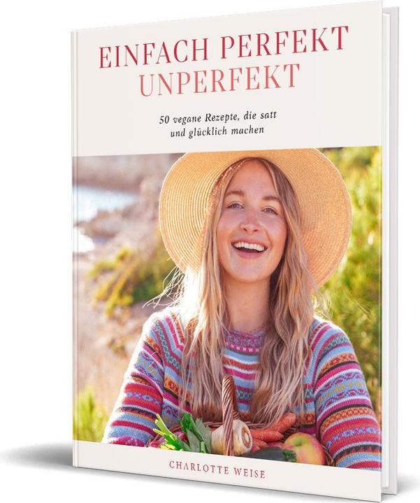 Produktbild Einfach perfekt unperfekt (Deutsch, Charlotte Weise, 2023)