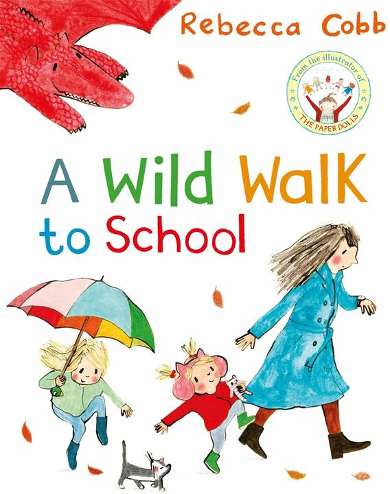 Immagine prodotto A Wild Walk to School (Inglese, Rebecca Cobb, 2024)