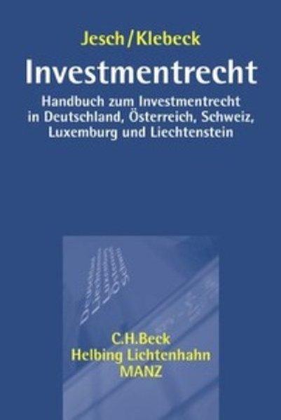 Produktbild Investmentrecht (Deutsch, Thomas A. Jesch, Ulf Klebeck, Günther Dobrauz, 2014)