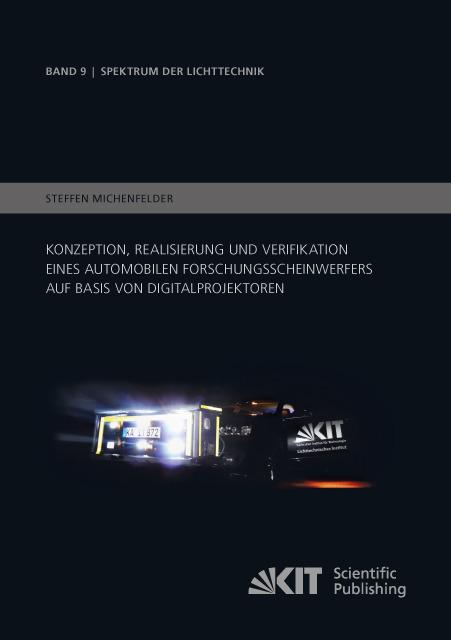 Actual product image Konzeption, Realisierung und Verifikation eines automobilen Forschungsscheinwerfers auf Basis von Di (Steffen Michenfelder, 2015)