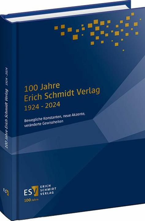 Actual product image 100 Jahre Erich Schmidt Verlag 1924 - 2024 (German, Joachim Schmidt, Erich Schmidt Verlag GmbH & Co KG, Kerstin Trillhaase, 2024)