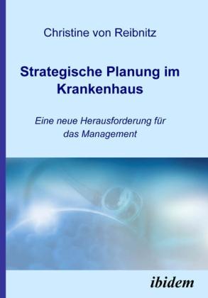 Produktbild Strategische Planung im Krankenhaus (Christine von Reibnitz, 2006)