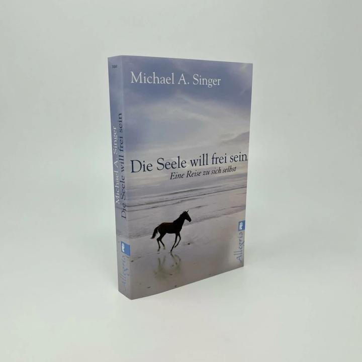 Produktbild Die Seele will frei sein (Deutsch, Michael A. Singer, 2016)