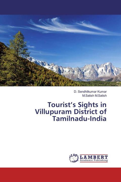 Produktbild Tourist's Sights in Villupuram District of Tamilnadu-India (M.Satish M.Satish, D. Sendhilkumar Kumar, 2017)