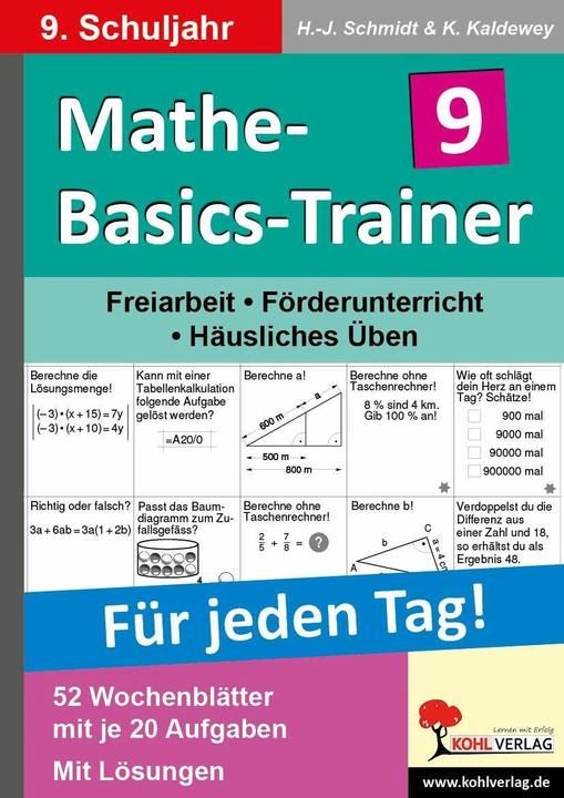 Produktbild Mathe-Basics-Trainer / 9. Schuljahr Grundlagentraining für jeden Tag! (Deutsch, Hans-J. Schmidt, Kurt Kaldewey, Hans J. Schmidt, 2011)