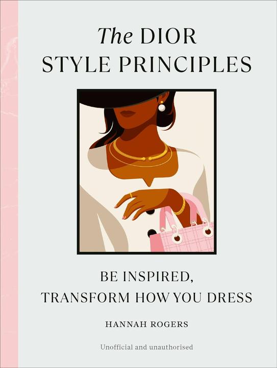 Actual product image The Dior Style Principles (English, Hannah Rogers, 2024)