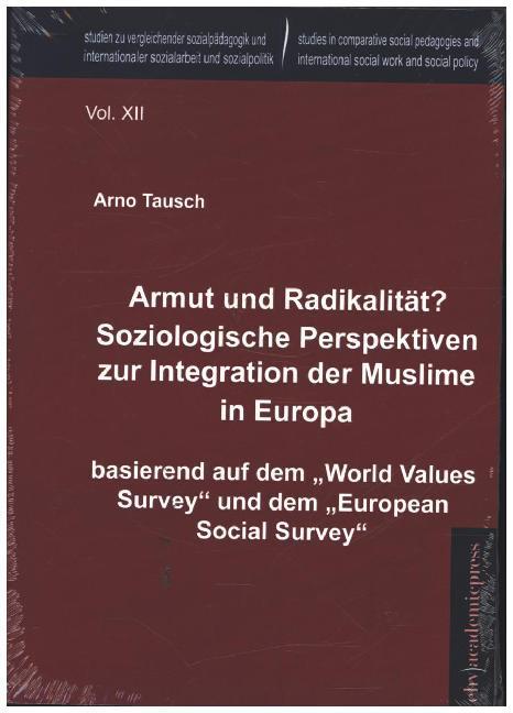 Produktbild EHV Armut und Radikalität? Soziologische Perspektiven zur Integration der Muslime in Europa (Arno Tausch, 2014)