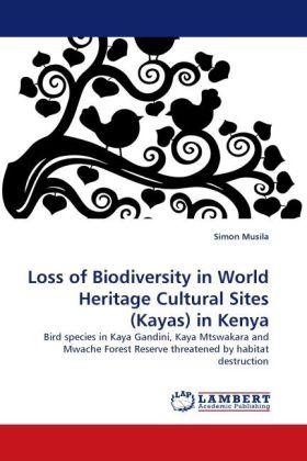 Actual product image Loss of Biodiversity in World Heritage Cultural Sites (Kayas) in Kenya (Simon Musila, 2011)