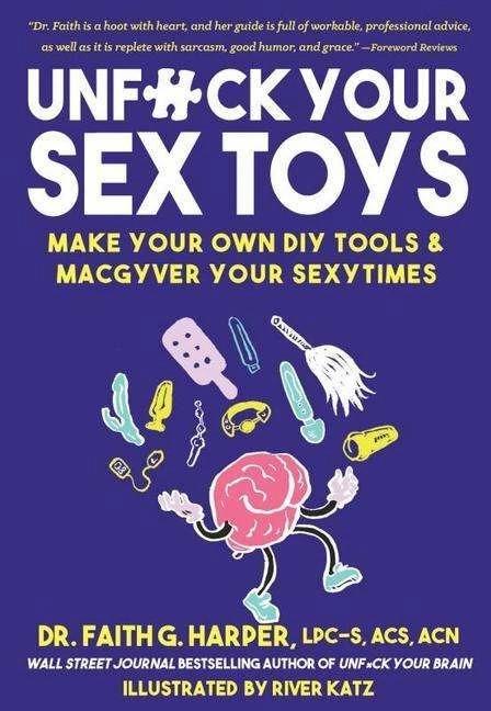 Produktbild Unfuck Your Sex Toys (Englisch, Faith G. Harper, River Katz, 2023)