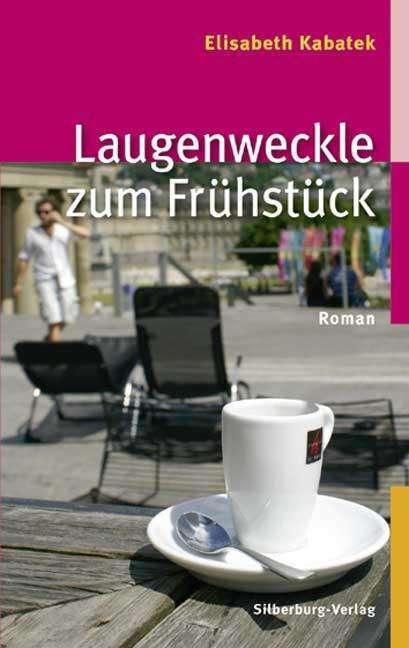 Actual product image Kabatek,E.:Laugenweckle zum Frühstück (German, Elisabeth Kabatek, 2018)