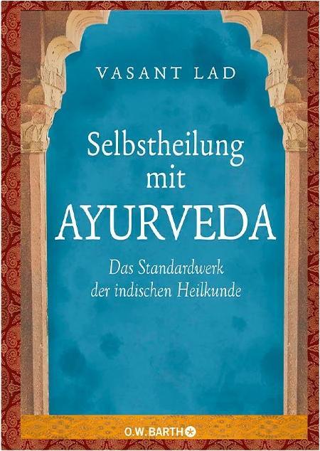 Image du produit Selbstheilung mit Ayurveda (Allemand, Vasant Lad, Hildegard Höhr, Theo Kierdorf, 2010)