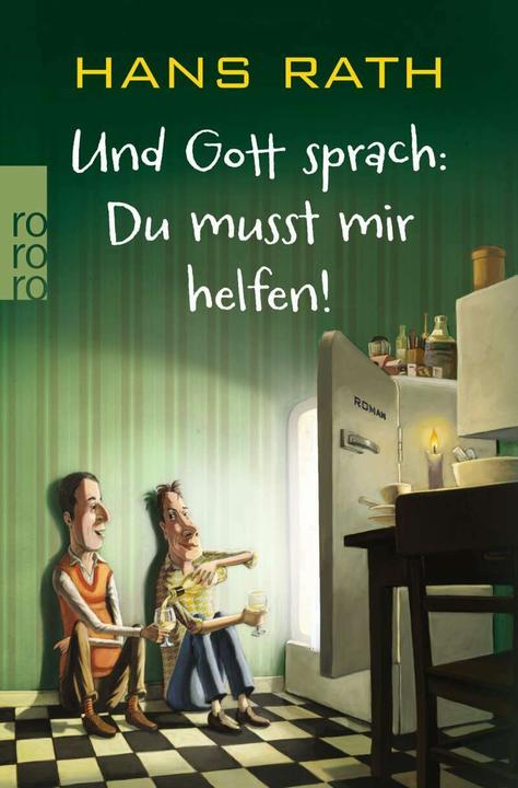 Actual product image Und Gott sprach: Du musst mir helfen! (German, Hans Rath, 2016)