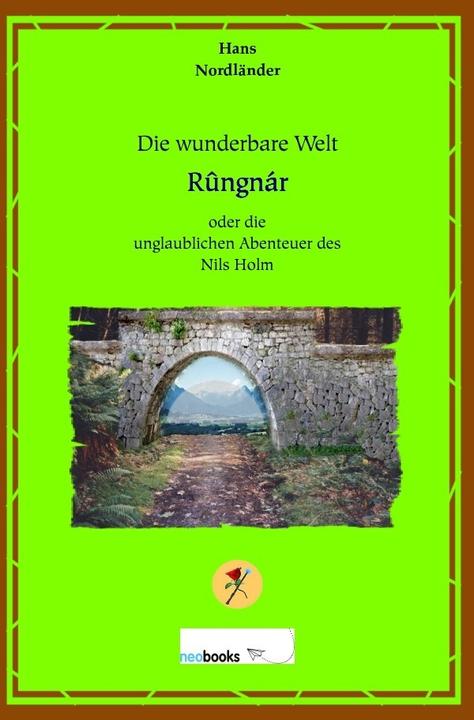Actual product image Die wunderbare Welt Rûngnár (Hans Nordländer, 2017)