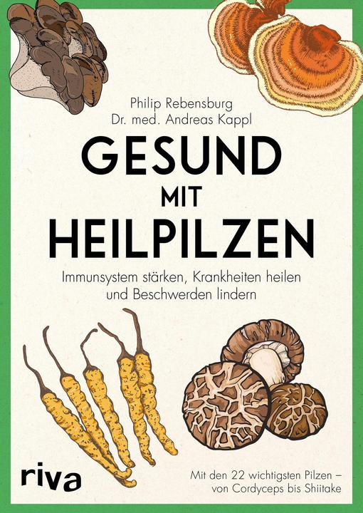 Produktbild Gesund mit Heilpilzen (Deutsch, Andreas Kappl, Philip Rebensburg, 2020)