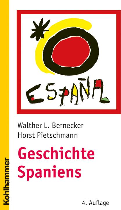 Produktbild Geschichte Spaniens (Deutsch, Walther L. Bernecker, Horst Pietschmann, 2005)