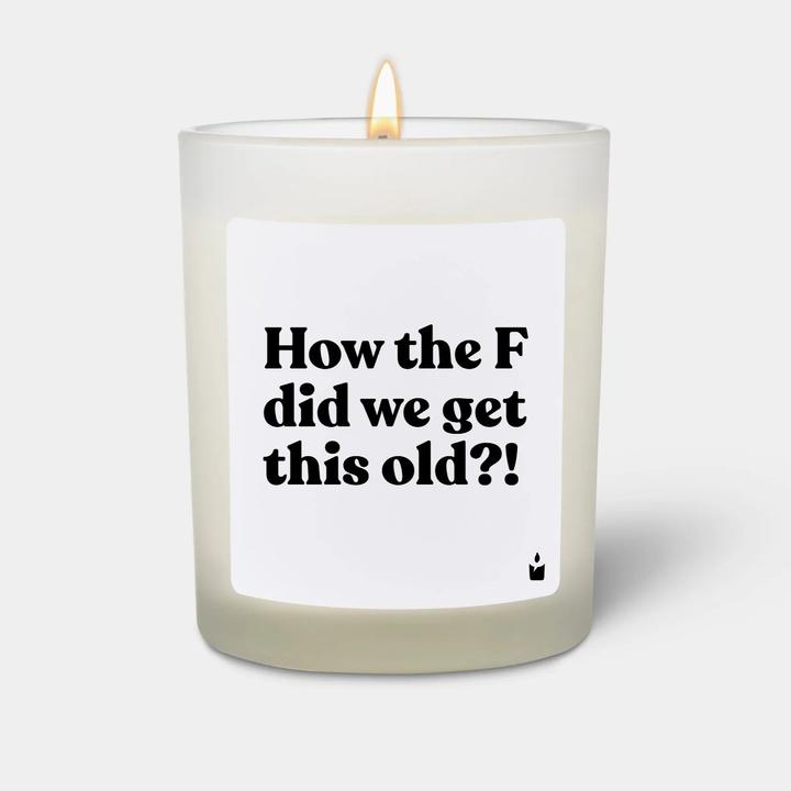 Chatty Candles Duftkerze Flowery How the F did we get this old?!