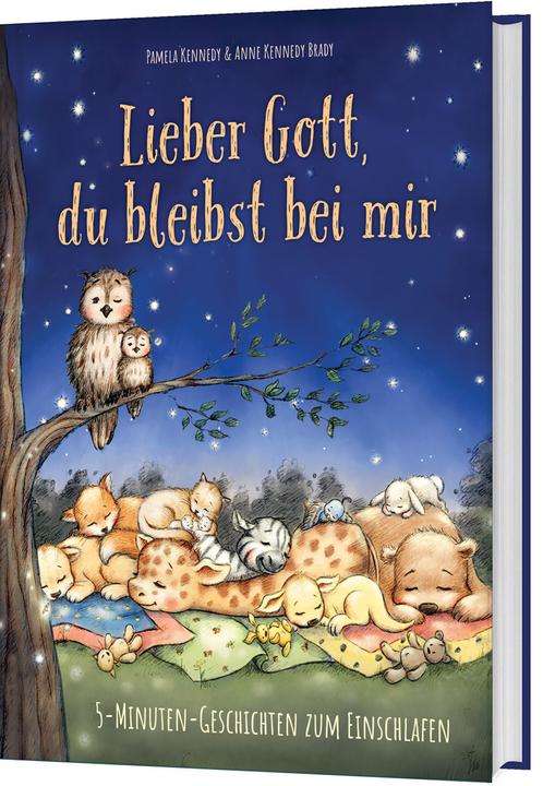 Lieber Gott, du bleibst bei mir (Deutsch, Anne Kennedy Brady, Pamela Kennedy, Valentina Jaskina, 2022)