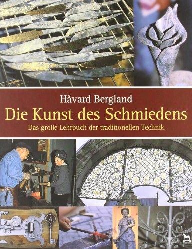 Produktbild Die Kunst des Schmiedens (Deutsch, Håvard Bergland, 2008)
