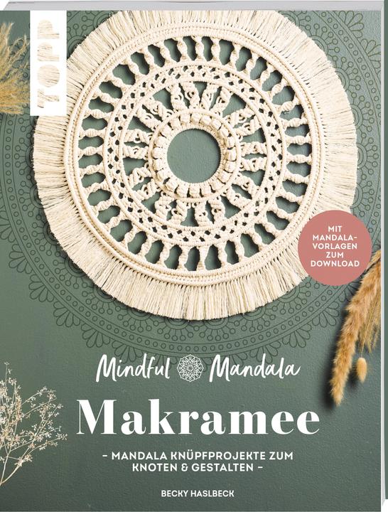 Actual product image Mindful Mandala. Mandala-Makramee (German, Rebecca Haslbeck, 2023)
