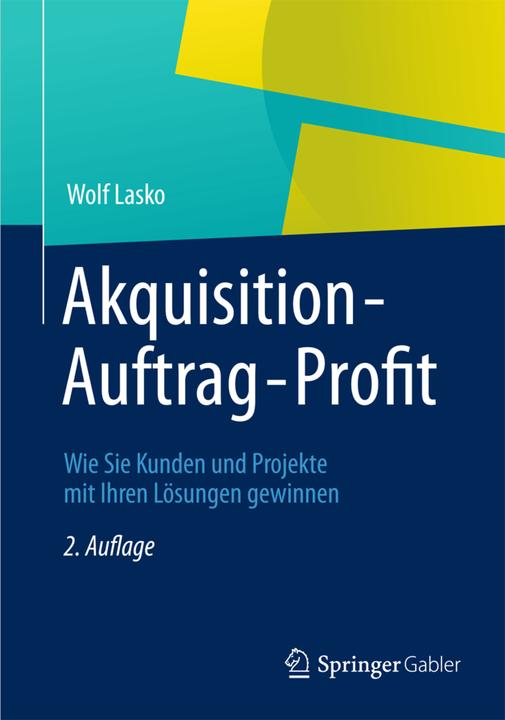 Etichetta energetica Akquisition - Auftrag - Profit (Tedesco, Lupo W. Lasko, 2012)