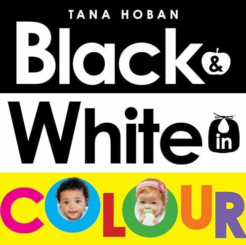Black & White in Colour (UK ANZ edition) (Anglais, Tana Hoban, 2024)