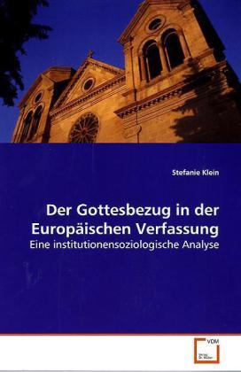 Produktbild Der Gottesbezug in der Europäischen Verfassung (Deutsch, Stefanie Klein, 2008)