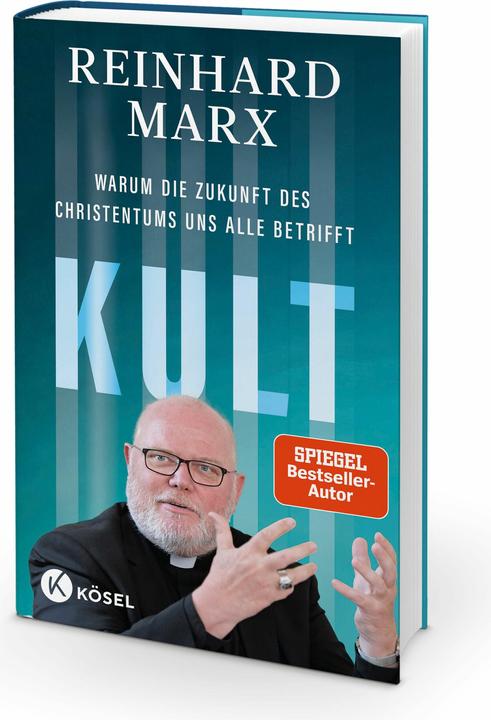 Produktbild Kult. Warum die Zukunft des Christentums uns alle betrifft (Deutsch, Reinhard Marx, 2025)