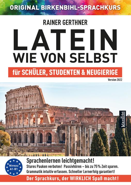 Immagine prodotto Il latino come da solo per alunni, studenti e curiosi (BIRKENBIHL ORIGINALE) (Latino, Rainer Gerthner, Corso di lingua originale di Birkenbihl, 2021)