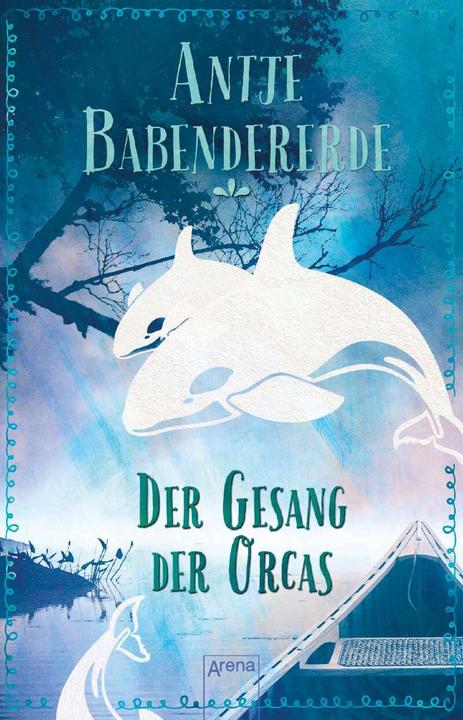 Actual product image The song of the orcas (Antje Babendererde, German)
