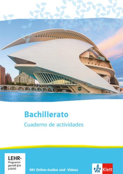 Immagine prodotto Bachillerato. Spanisch für die Oberstufe. Cuaderno de actividades mit Online-Audios und -Videos (Tedesco, Spagnolo, Casa editrice Ernst Klett, 2020)