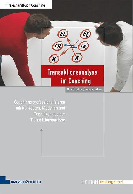 Image du produit Transaktionsanalyse im Coaching (Allemand, Renate Dehner, Ulrich Dehner, 2023)