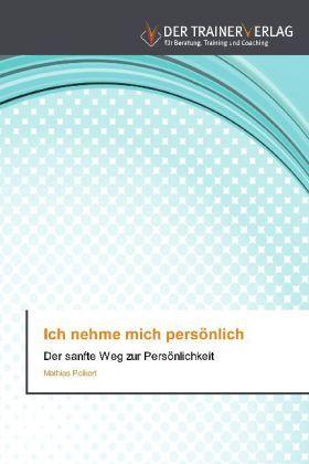 Produktbild Ich nehme mich persönlich (Deutsch, Mathias Peikert, 2012)