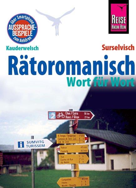 Produktbild Rätoromanisch - Wort für Wort (Surselvisch, Rumantsch, Bündnerromanisch, Surselvan) (Deutsch, Gereon Janzing)