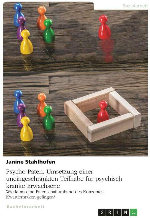 Produktbild Psycho-Paten. Umsetzung einer uneingeschränkten Teilhabe für psychisch kranke Erwachsene (Deutsch, Janine Stahlhofen, 2019)